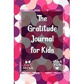 Gratitude Journal for Kids: A daily journal to help kids celebrate the best part of their day with gratitude, kindness and love.