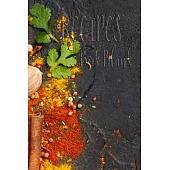 Delicious Sh*t My Recipes: 110 Pages, 6