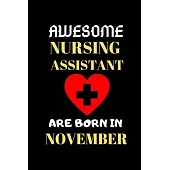 Awesome Nursing Assistant Are Born in November: Birthday Gifts for Nurse Assistant