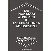 The Monetary Approach to International Adjustment, 2nd Edition
