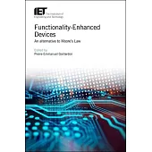 Functionality-Enhanced Devices: An Alternative to Moore’s Law