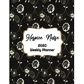 Hospice Nurse Weekly Planner: : RN, LVN, LPN, Everyone Needs a Plan, Keep Your Life Organized and Sane, Relax with Inspirational Coloring Pages