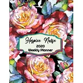 Hospice Nurse Weekly Planner: : RN, LVN, LPN, Everyone Needs a Plan, Keep Your Life Organized and Sane, Relax with Inspirational Coloring Pages