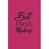 But first Makeup: Beauty Notebook - Makeup Styling Beauty Notes