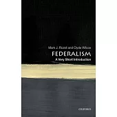 Federalism: A Very Short Introduction