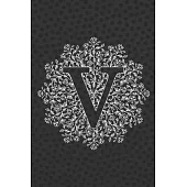 V: Journal, Notebook, Planner, Diary to Organize Your Life - Initial Monogram Letter V - Wide Ruled Line Paper - 6x9 in -
