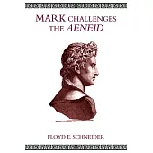 Mark Challenges the Aeneid