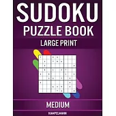 Sudoku Puzzle Book Large Print Medium: 200 Medium Sudokus for Intermediate Players with Solutions - Large Print