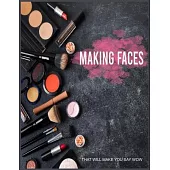 Making Faces That Will Make You Say Wow: Practice Face Charts Blank Face Charts for Makeup Artists Portfolio Book