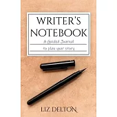 Writer’’s Notebook: A Guided Journal to Plan Your Story