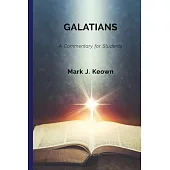 Galatians: A Commentary for Students