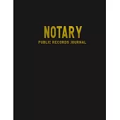Public Notary Records Journal: Notary Public Records Logbook Notarial Acts Records Events Book - Public Notary Journal To Log Notarial Acts.