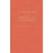 The Psychology of the Criminal ACT and Punishment