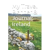 My Travel Planner & Journal: Ireland