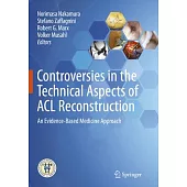 Controversies in the Technical Aspects of ACL Reconstruction: An Evidence-Based Medicine Approach