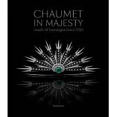 Chaumet in Majesty: Jewels of Sovereigns Since 1780