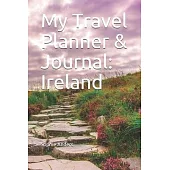 My Travel Planner & Journal: Ireland