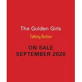 The Golden Girls: Talking Button
