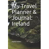 My Travel Planner & Journal: Ireland