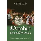 Worship as Community Drama