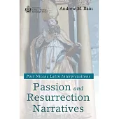 Passion and Resurrection Narratives