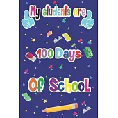 My students are 100 Days of School: Happy 100th days of school is a lined journals for school teachers and this is great idea for teachers and student