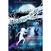 Serafina and the Seven Stars (the Serafina Series Book 4)