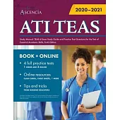 ATI TEAS Study Manual: TEAS 6 Exam Study Guide and Practice Test Questions for the Test of Essential Academic Skills, Sixth Edition