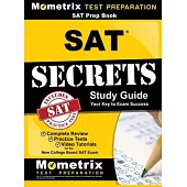 SAT Prep Book: SAT Secrets Study Guide: Complete Review, Practice Tests, Video Tutorials for the New College Board SAT Exam