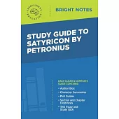 Study Guide to Satyricon by Petronius