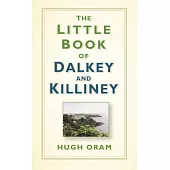 The Little Book of Dalkey and Killiney