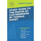 Study Guide to The Mayor of Casterbridge by Thomas Hardy