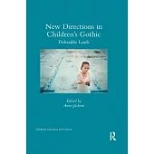 New Directions in Children’’s Gothic: Debatable Lands