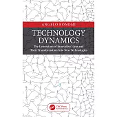 Technology Dynamics: The Generation of Innovative Ideas and Their Transformation Into New Technologies