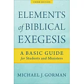 Elements of Biblical Exegesis: A Basic Guide for Students and Ministers