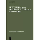 D. H. Lawrence’’s response to Russian literature