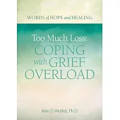 Too Much Loss: Coping with Grief Overload