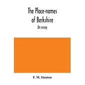 The place-names of Berkshire; an essay