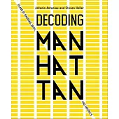 Decoding Manhattan: Island of Diagrams, Maps, and Graphics
