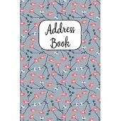 Address Book: Cute Address Book with Alphabetical Organizer, Names, Addresses, Birthday, Phone, Work, Email and Notes