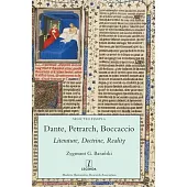 Dante, Petrarch, Boccaccio: Literature, Doctrine, Reality
