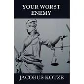 Your Worst Enemy