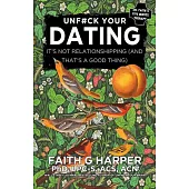 Dating: It’’s Not Relationshipping (and That’’s a Good Thing)