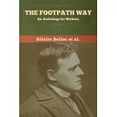 The Footpath Way: An Anthology for Walkers