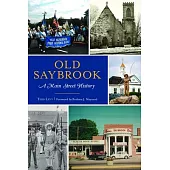 Old Saybrook: A Main Street History