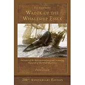 The Illustrated Wreck of the Whaleship Essex: 200th Anniversary Edition