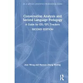 Conversation Analysis and Second Language Pedagogy: A Guide for Esl/Efl Teachers