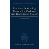 Electron Scattering Theory for Ordered and Disordered Matter