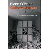 Flann O’’Brien: Gallows Humour