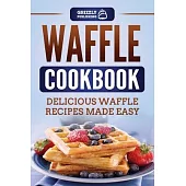 Waffle Cookbook: Delicious Waffle Recipes Made Easy